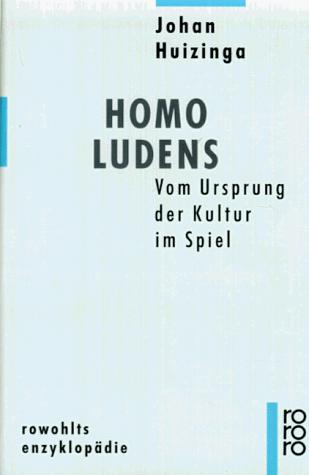 Johan Huizinga: Homo Ludens. Vom Ursprung der Kultur im Spiel. (Paperback, German language, 1981, Rowohlt Tb.)