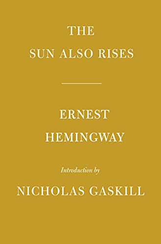 Ernest Hemingway, Nicholas Gaskill: The Sun Also Rises (Hardcover, Everyman's Library)