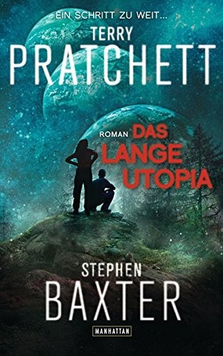 Terry Pratchett, Stephen Baxter: Das Lange Utopia (Paperback, Manhattan)