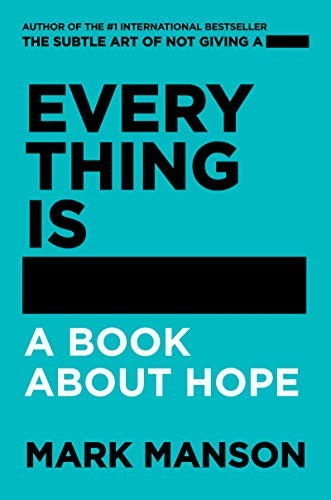 Mark Manson: Everything Is - (2019, HarperCollins Publishers)