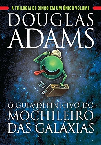 Douglas Adams: O Guia Definitivo do Mochileiro das Galáxias (Em Portuguese do Brasil) (2016, Arqueiro)