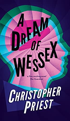 Christopher J. Priest: Dream of Wessex (Valancourt 20th Century Classics) (2016, Valancourt Books)