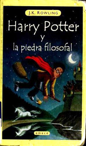 J.K. Rowling OG: Harry Potter y la piedra filosofal (Paperback, Spanish language, 2000, Emecé Editores)