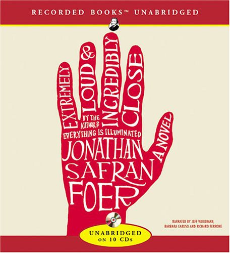 Jonathan Safran Foer: Extremely Loud & Incredibly Close (AudiobookFormat, 2005, Recorded Books)