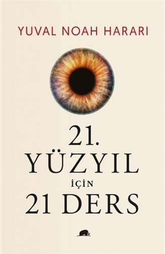 Yuval Noah Harari: 21. Yüzyıl İçin 21 Ders (Hardcover, Kolektif Kitap)