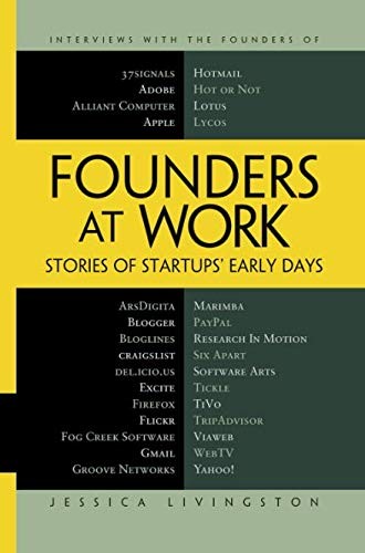 Jessica Livingston: Founders at Work (Paperback, 2016, Apress)