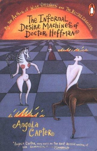 Angela Carter: The Infernal Desire Machines of Doctor Hoffman (1986, Penguin (Non-Classics))