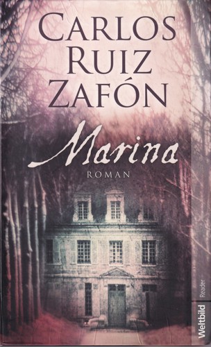 Carlos Ruiz Zafón: Marina (Paperback, German language, 2012, Weltbild)