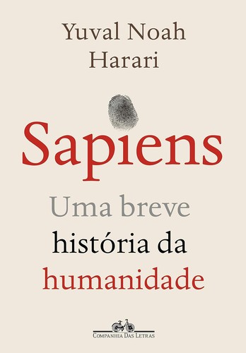 Yuval Noah Harari, Giuseppe Bernardi, David Vandermeulen, Daniel Casanave, Pierre-Emmanuel Dauzat, Joandomènec Ros i Aragonès, Andoni Sagarna, Xabier Kintana, David Casanave: Sapiens (Portuguese language, 2020, Companhia das Letras)