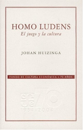 Johan Huizinga: Homo ludens. El juego y la cultura (Paperback, Unknown)