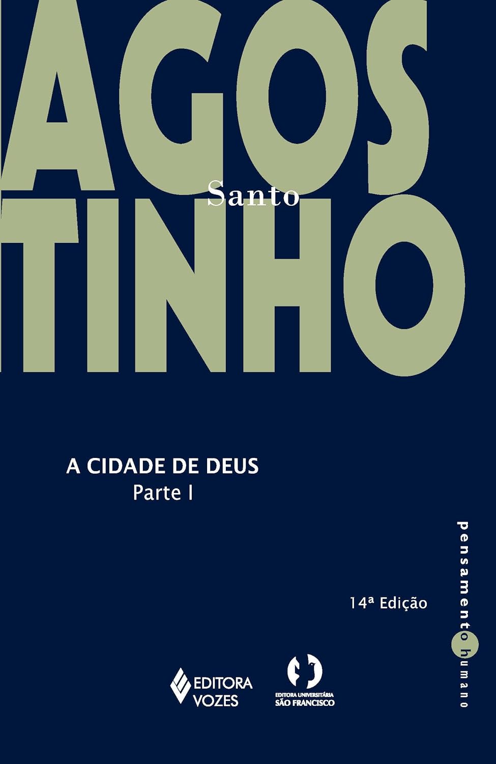 Santo Agostinho.: Cidade de Deus (Paperback, Português language, Editora Vozes)