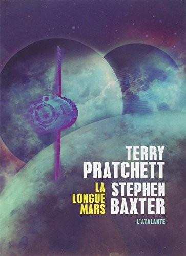 Terry Pratchett, Stephen Baxter, Mikael Cabon: La longue mars (Paperback, ATALANTE)