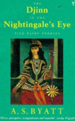 A. S. Byatt: Djinn and the Nightingale's Eye (1995, VINTAGE (RAND))