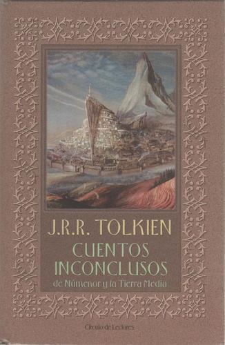 J.R.R. Tolkien: Cuentos inconclusos de Númenor y la Tierra Media (Spanish language, 2001)