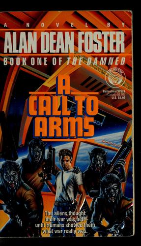 Alan Dean Foster: A call to arms (Paperback, 1992, Ballantine Books)